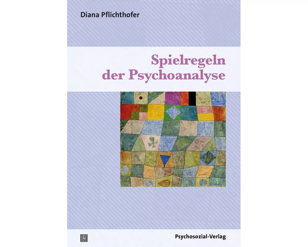 Spielregeln der Psychoanalyse