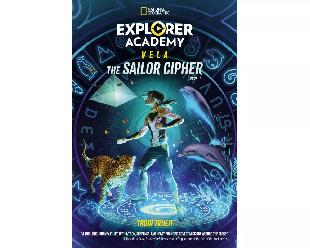 Explorer Academy Vela: The Sailor Cipher (Book 1)