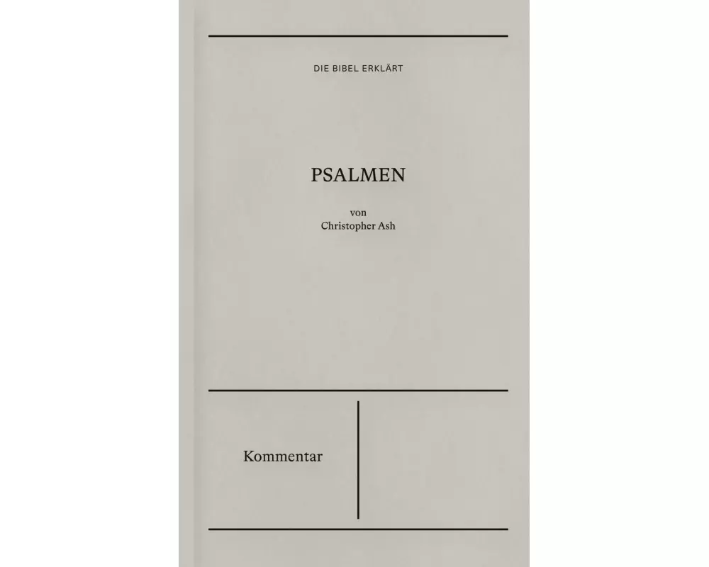 Psalmen | Kommentar (Die Bibel erklärt)