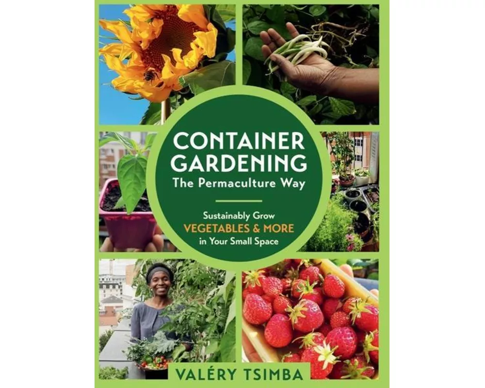 Container Gardening - The Permaculture Way