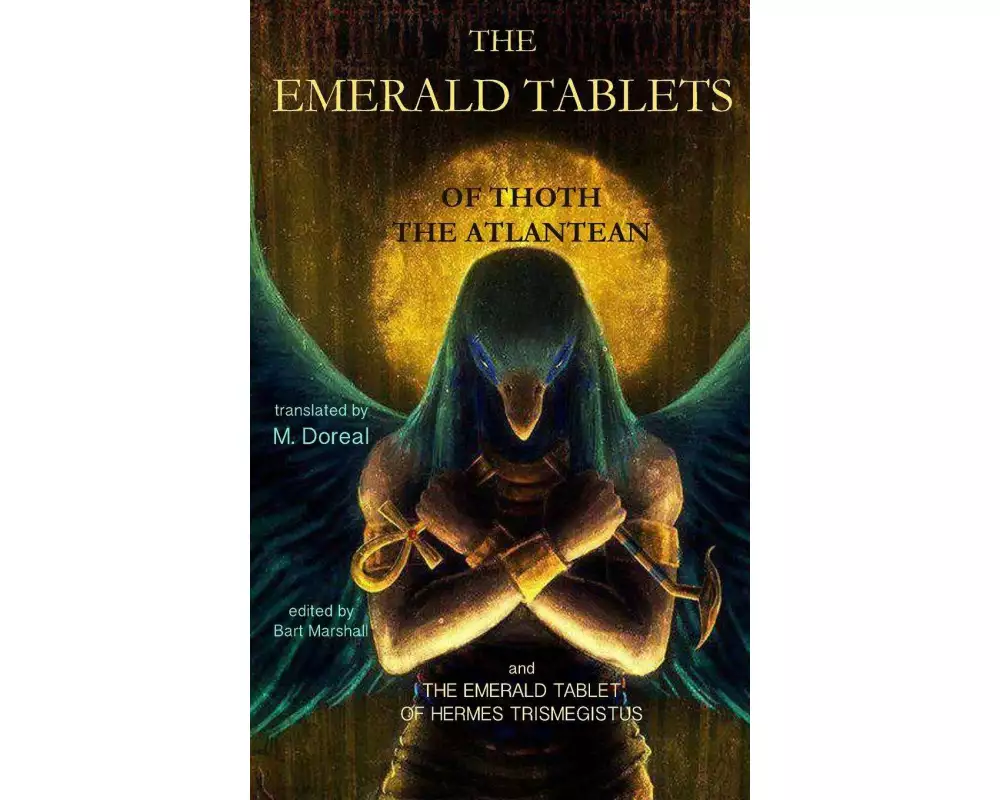 The Emerald Tablets of Thoth the Atlantean