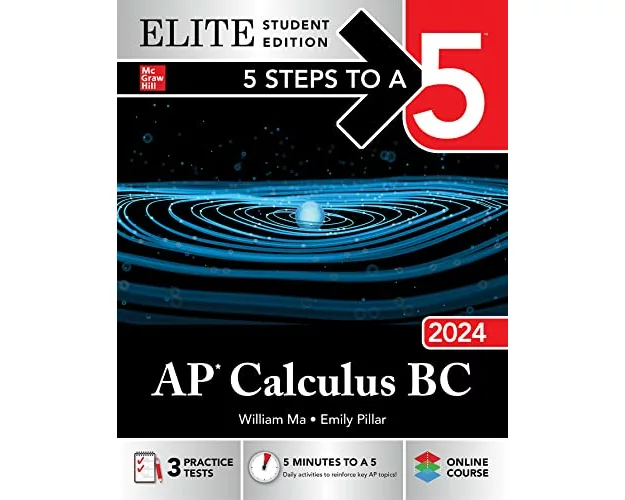 5 Steps to a 5: AP Calculus BC 2024 Elite Student Edition
