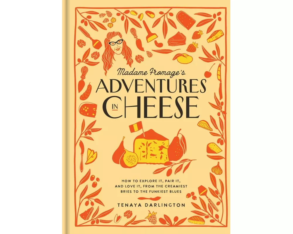 Madame Fromage's Adventures in Cheese