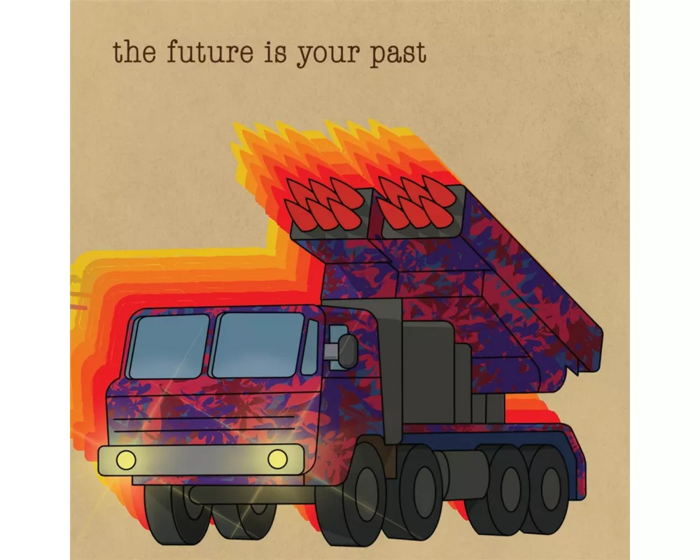 THE FUTURE IS YOUR PAST (Cover A)