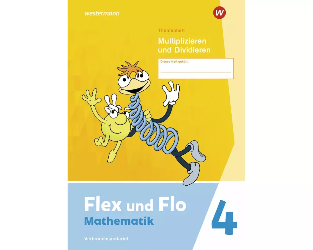 Flex und Flo 4. Themenheft Multiplizieren und Dividieren: Verbrauchsmaterial