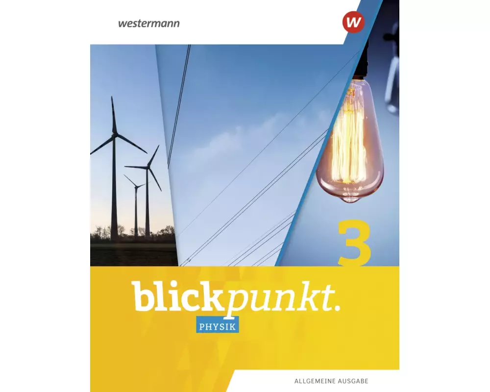 Blickpunkt Physik 3. Schulbuch. Allgemeine Ausgabe