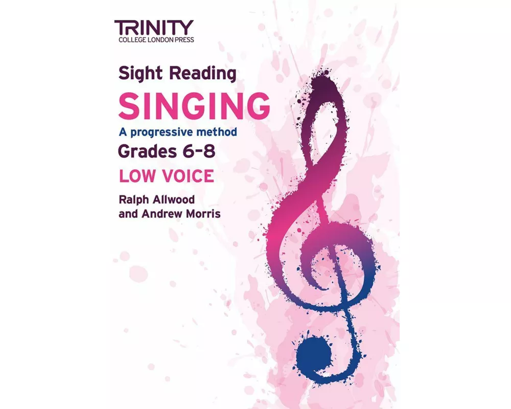 Trinity College London Sight Reading Singing: Grades 6-8 (low voice)