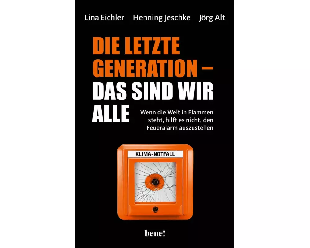 Die letzte Generation – das sind wir alle
