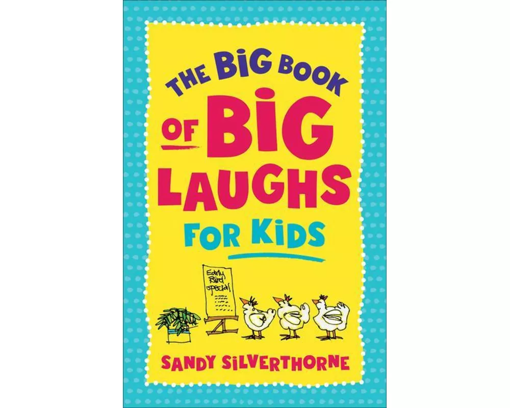 The Big Book of Big Laughs for Kids
