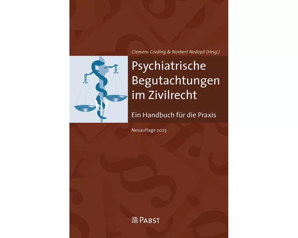 Psychiatrische Begutachtungen im Zivilrecht