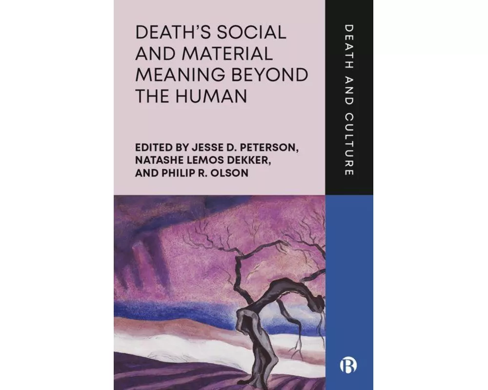 Death’s Social and Material Meaning beyond the Human