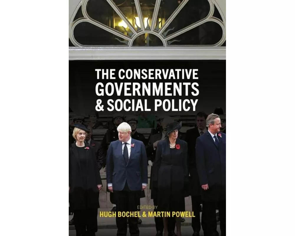 The Conservative Governments and Social Policy