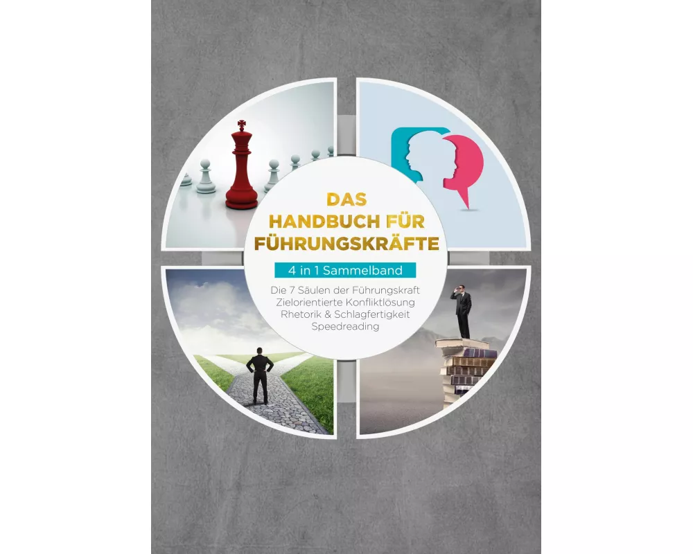 Das Handbuch für Führungskräfte - 4 in 1 Sammelband