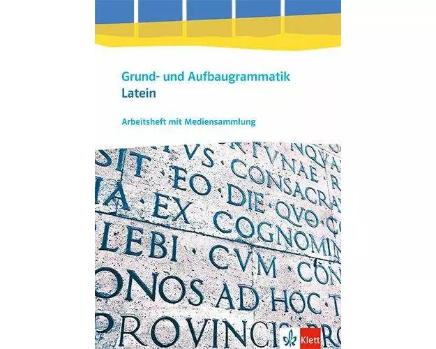 Grund- und Aufbaugrammatik Latein