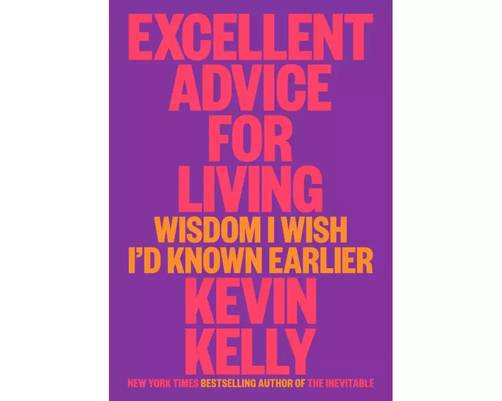 Excellent Advice for Living