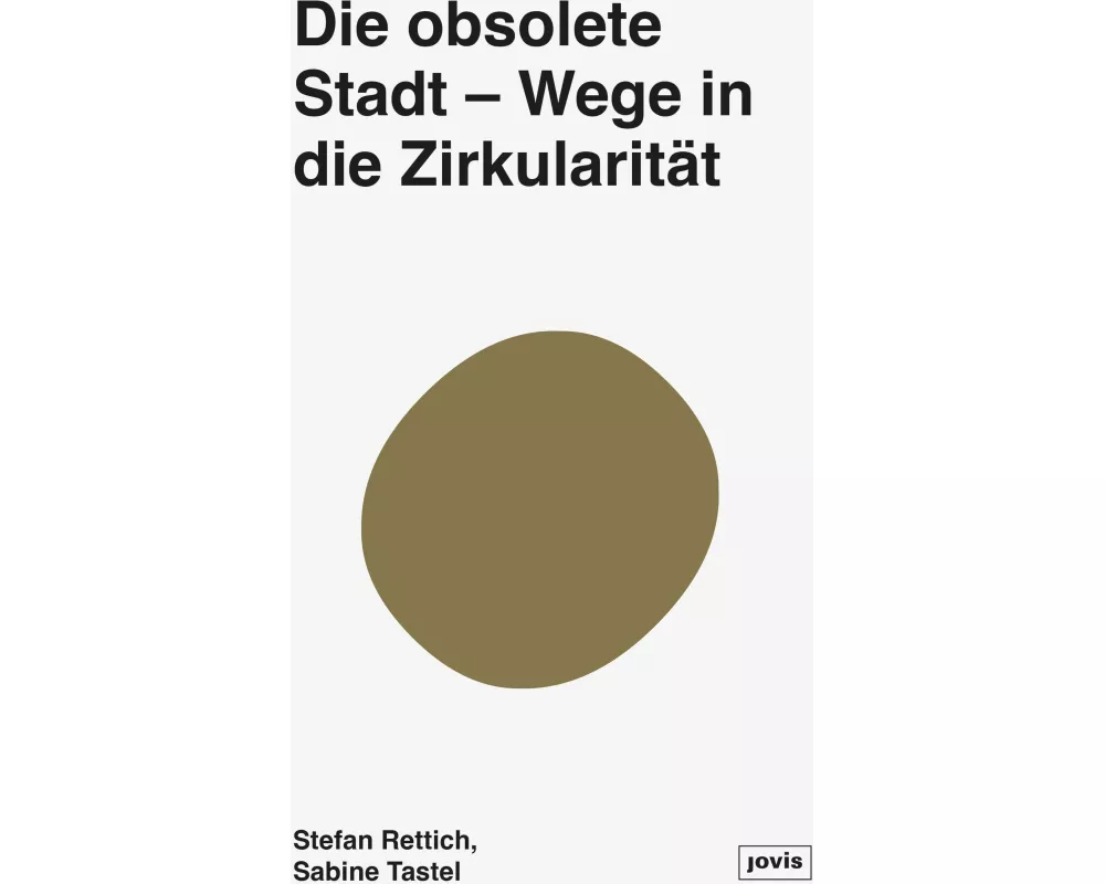 Die obsolete Stadt
