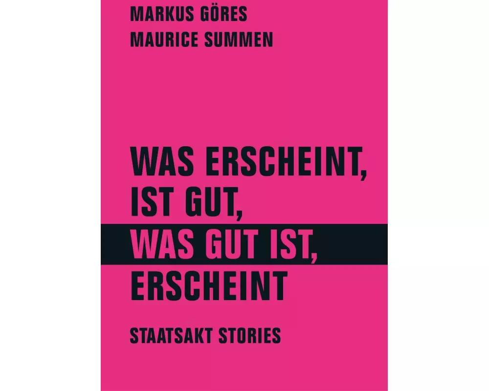 Was erscheint, ist gut, was gut ist, erscheint