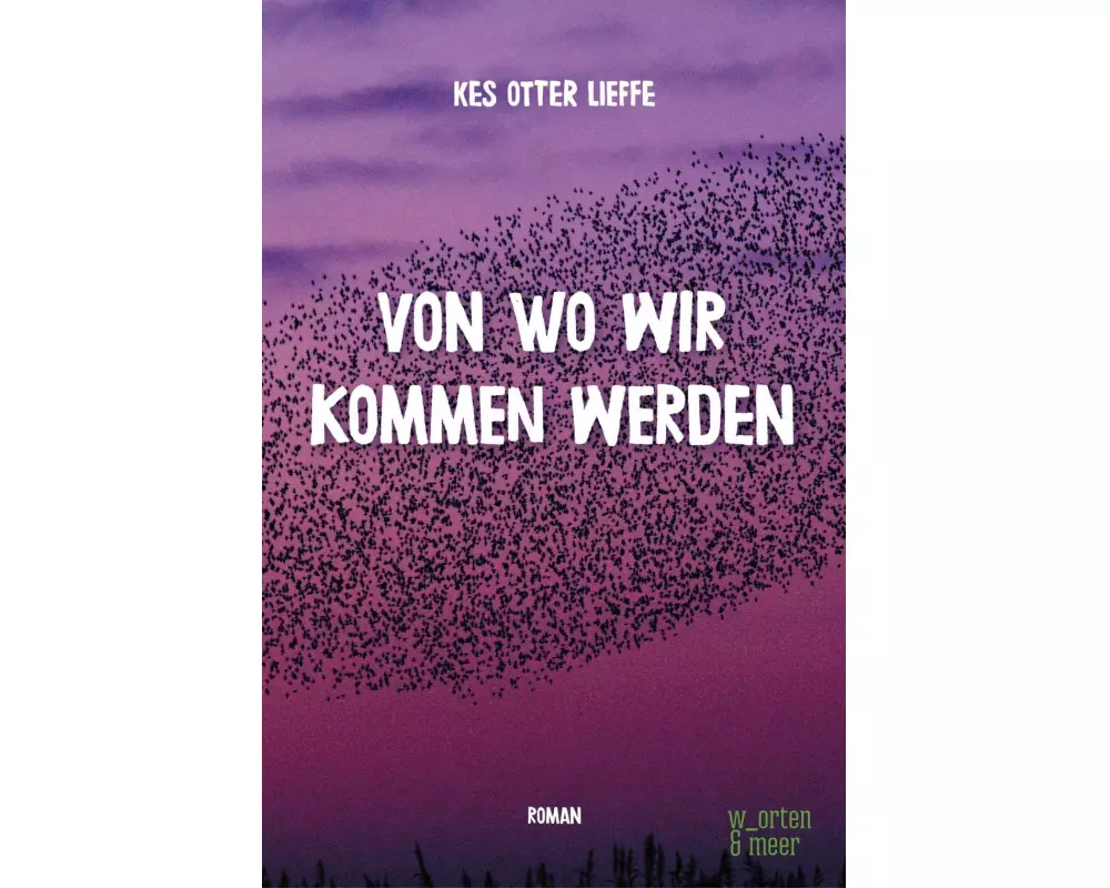 Von wo wir kommen werden