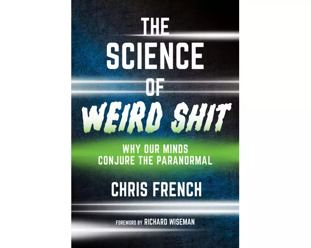 The Science of Weird Shit