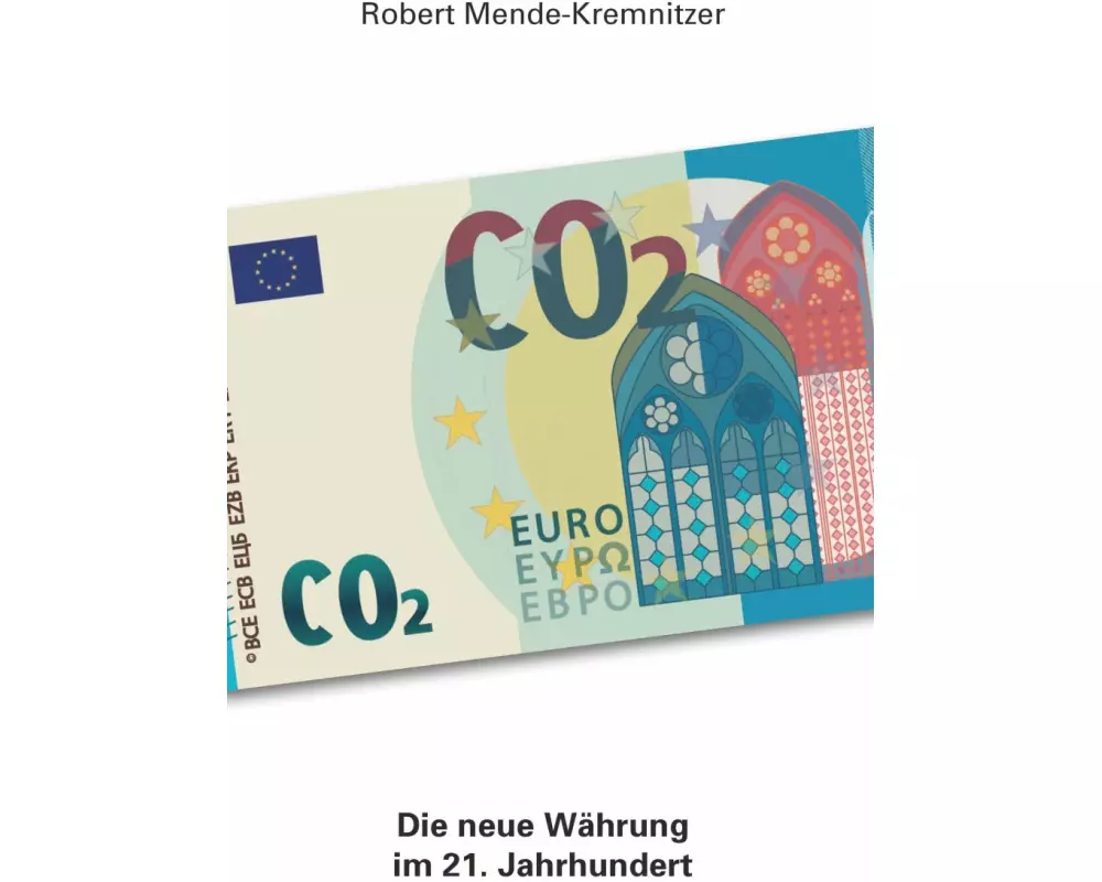 CO2 - Die neue Währung im 21. Jahrhundert