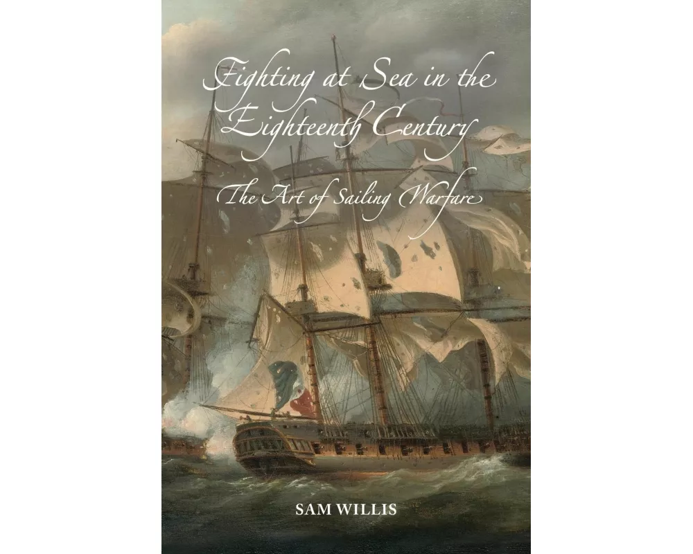 Fighting at Sea in the Eighteenth Century