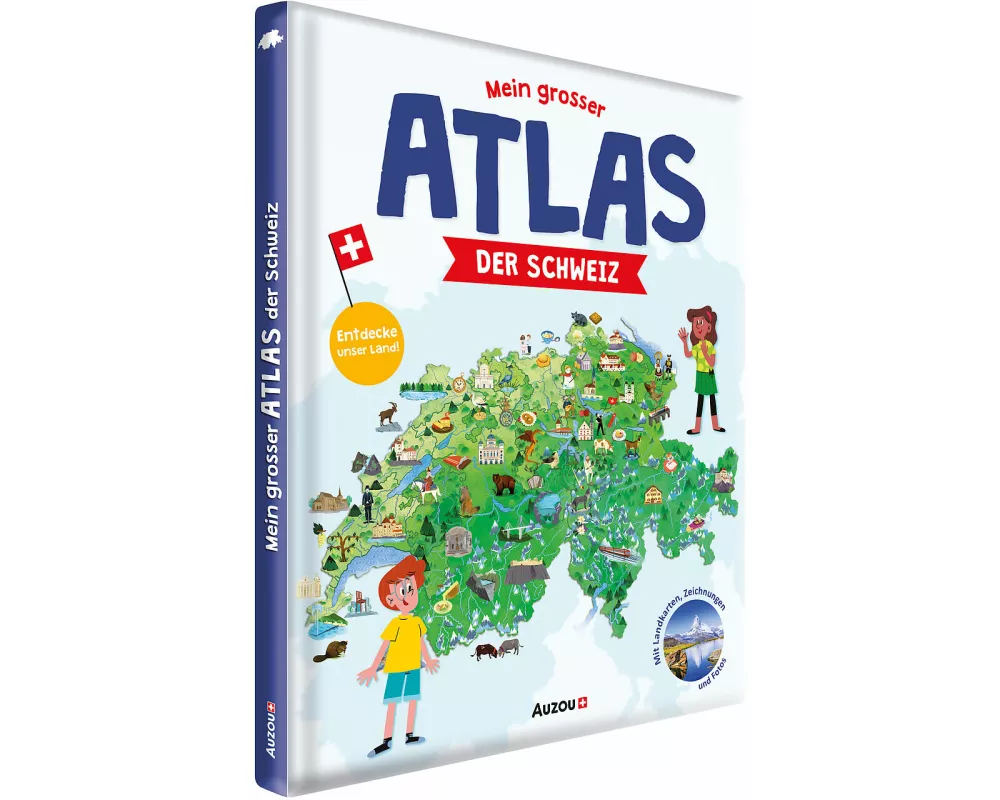 Mein grosser Atlas der Schweiz