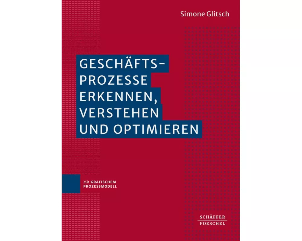 Geschäftsprozesse erkennen, verstehen und optimieren