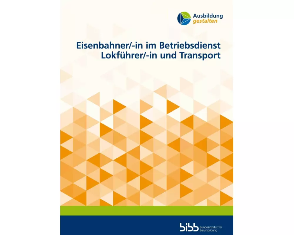 Eisenbahner/-in im Betriebsdienst Lokführer/-in und Transport