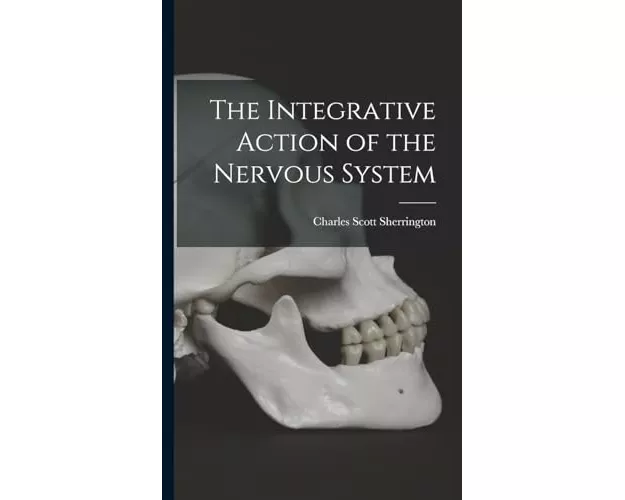 The Integrative Action of the Nervous System
