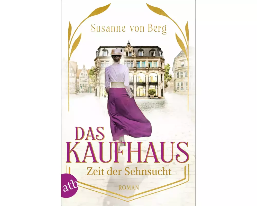 Das Kaufhaus – Zeit der Sehnsucht