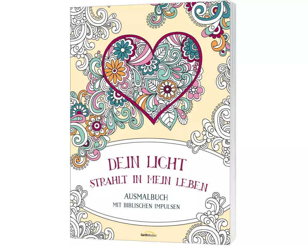 Dein Licht strahlt in mein Leben - Ausmalbuch