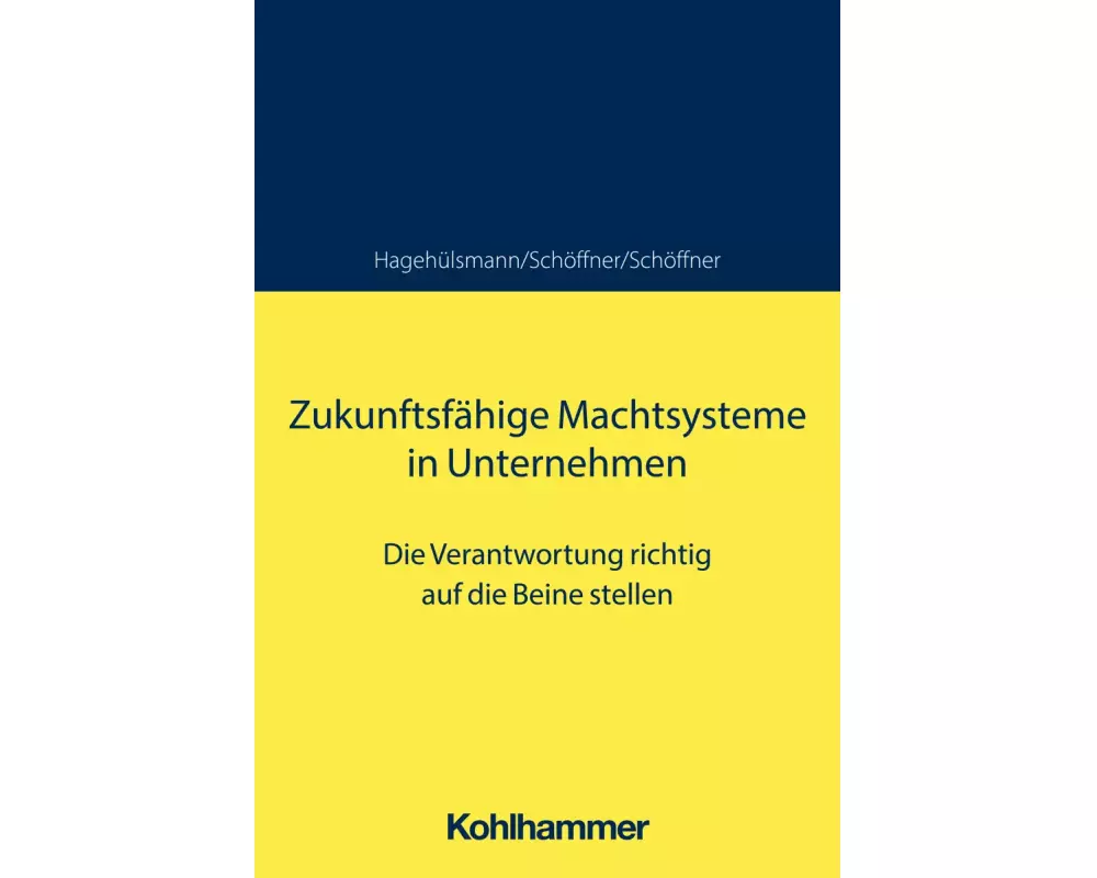 Zukunftsfähige Machtsysteme in Unternehmen