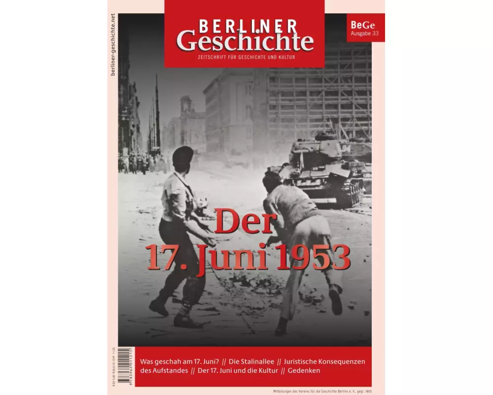 Berliner Geschichte - Zeitschrift für Geschichte und Kultur. Der 17. Juni 1953