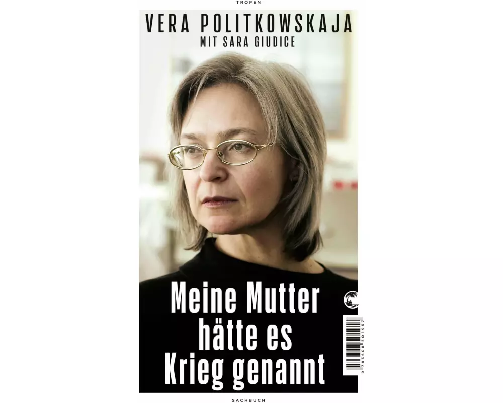 Meine Mutter hätte es Krieg genannt