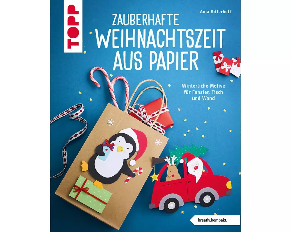 Zauberhafte Weihnachtszeit aus Papier (kreativ.kompakt.)