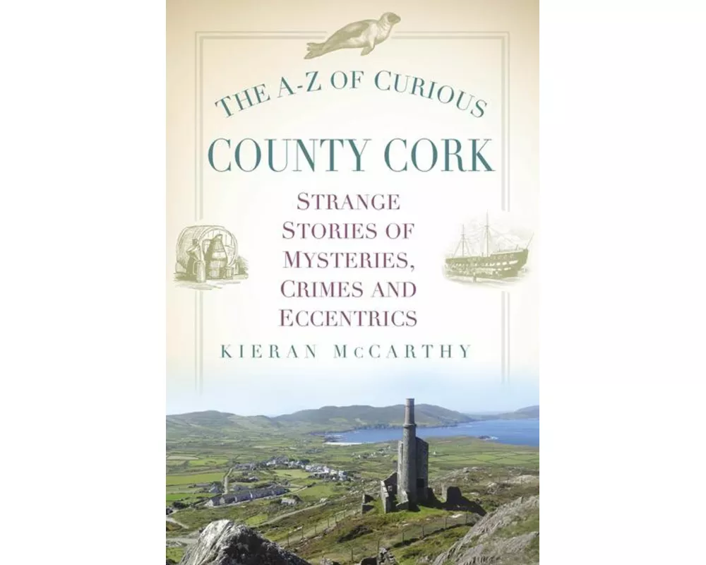 The A-Z of Curious County Cork