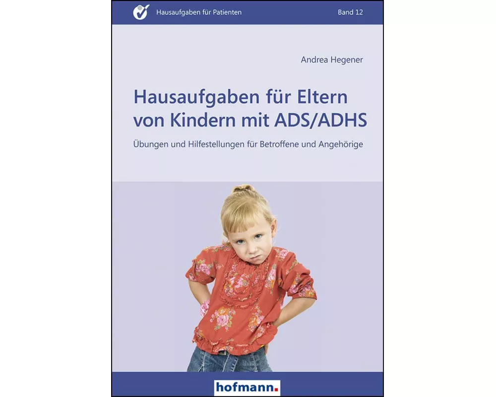 Hausaufgaben für Eltern von Kindern mit ADS/ADHS