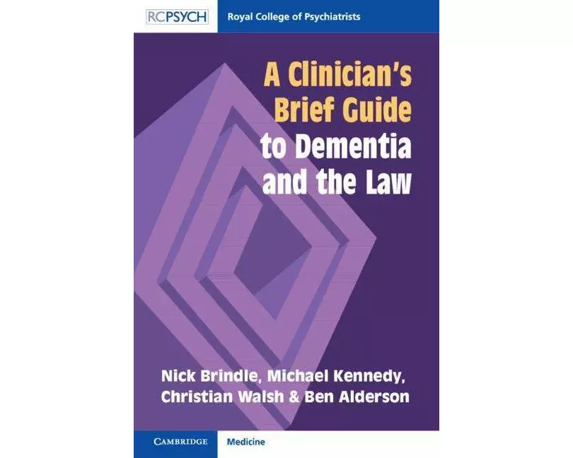 A Clinician's Brief Guide to Dementia and the Law