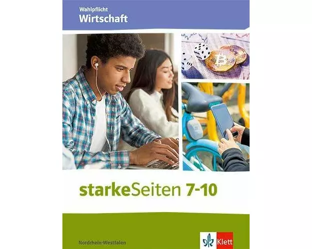 starkeSeiten Wahlpflicht Wirtschaft und Arbeitswelt - Wirtschaft 7-10. Ausgabe Nordrhein-Westfalen
