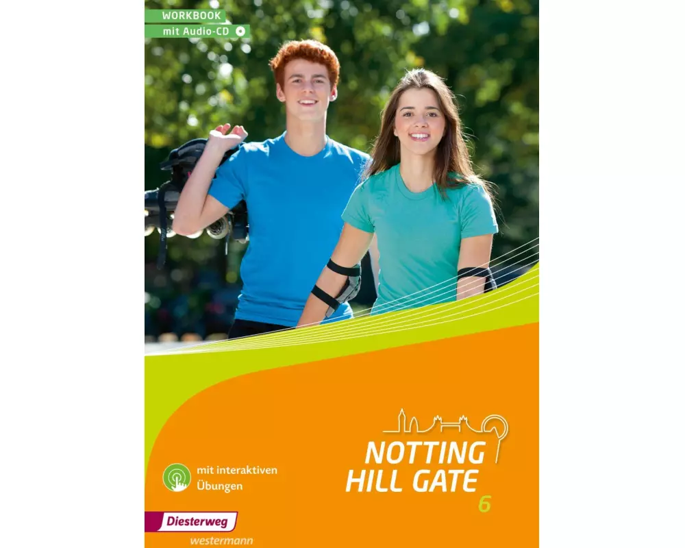 Notting Hill Gate 6. Workbook mit Audio-CD und interaktiven Übungen