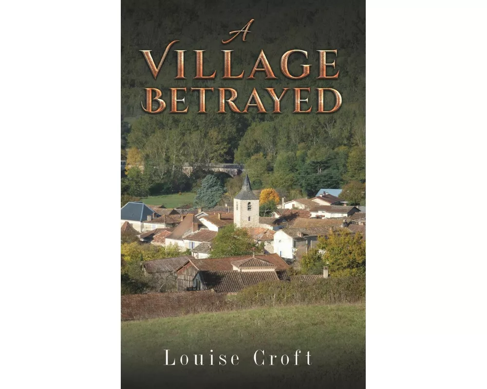 A Village Betrayed