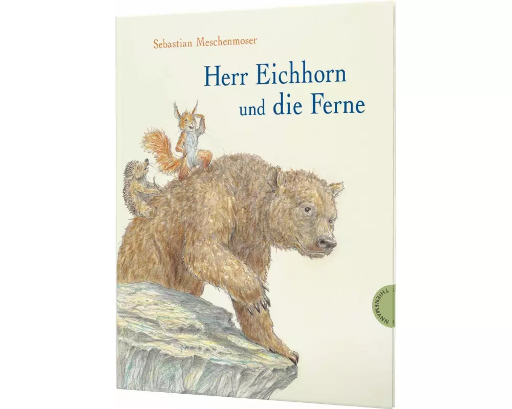 Herr Eichhorn: Herr Eichhorn und die Ferne