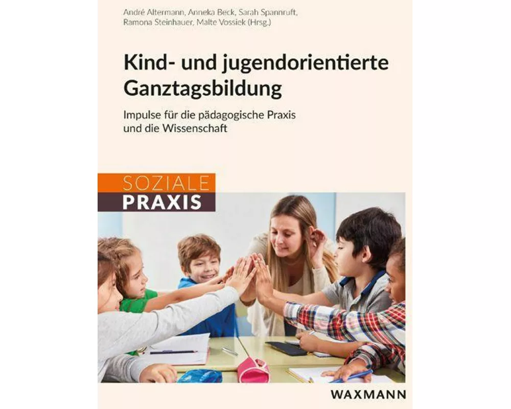Kind- und jugendorientierte Ganztagsbildung