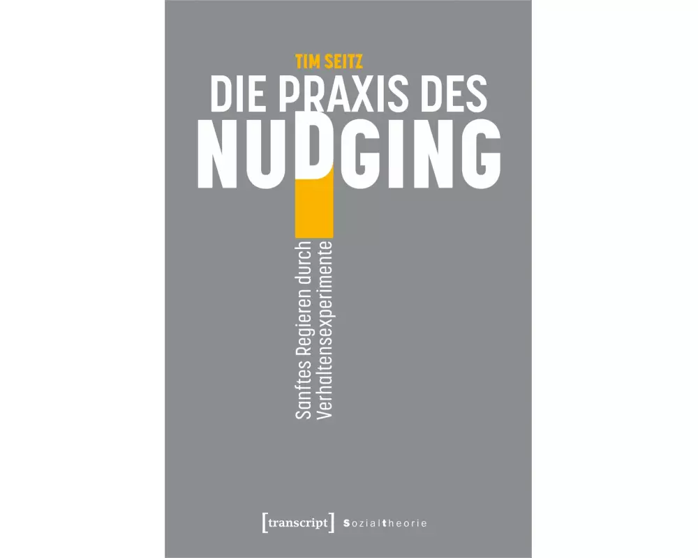 Die Praxis des Nudging