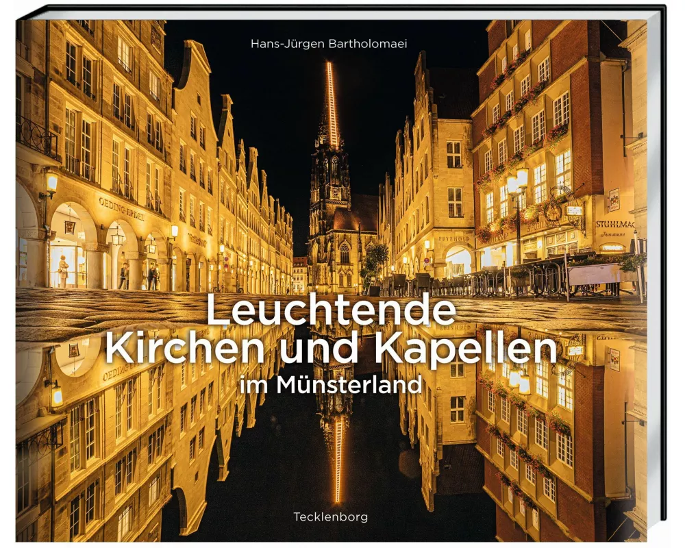 Leuchtende Kirchen und Kapellen im Münsterland