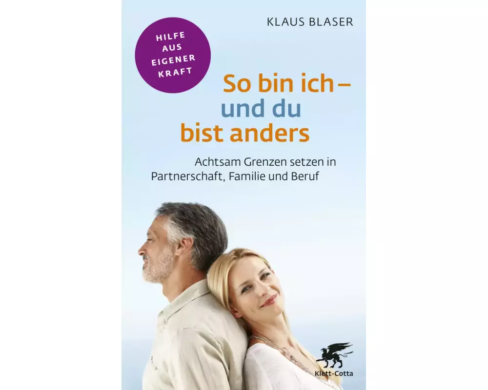 So bin ich – und du bist anders (Fachratgeber Klett-Cotta, Bd.)