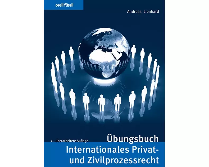 Übungsbuch Internationales Privat- und Zivilprozessrecht