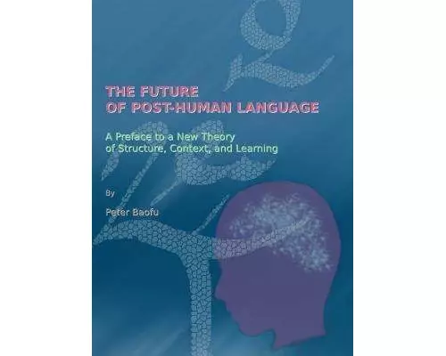 The Future of Post-Human Language
