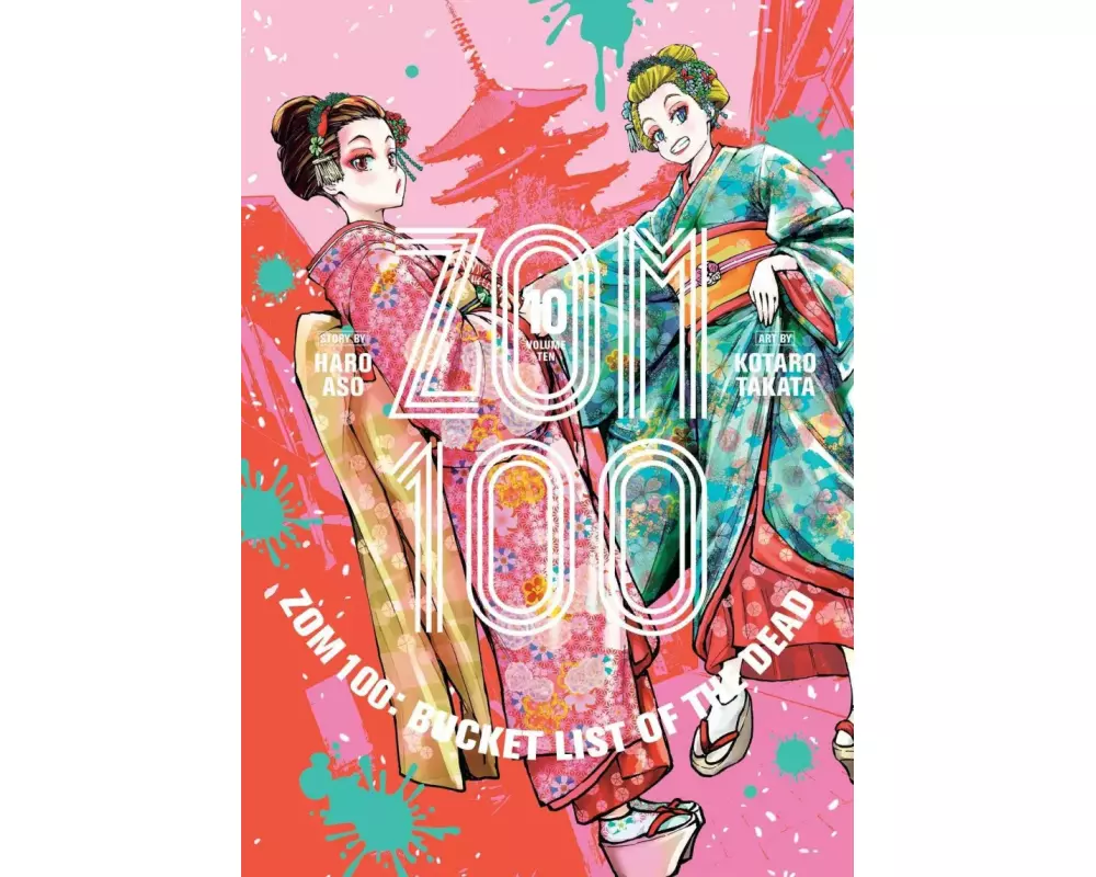 Zom 100: Bucket List of the Dead, Vol. 10