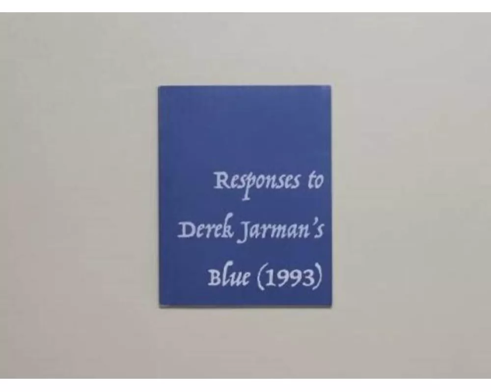 Responses to Derek Jarman's Blue (1993)